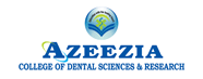 Azeezia College of Dental Sciences & Research